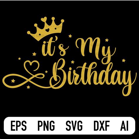 Its My Birthday Svg Birthday Svg Birthday Saying Birthday Party