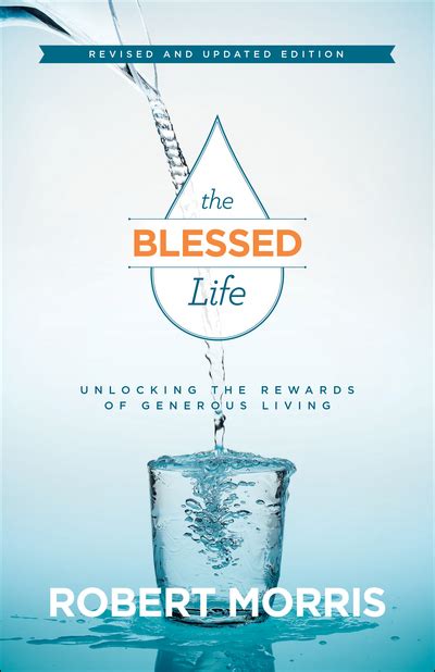 The Blessed Life : Unlocking the Rewards of Generous Living by Robert ...