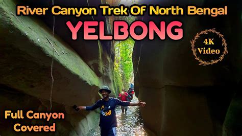 River Canyon Trek Of North Bengal Yelbong Offbeat Full Canyon Cover