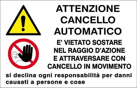 generico Cartello Attenzione cancello Automatico è Vietato sostare nel