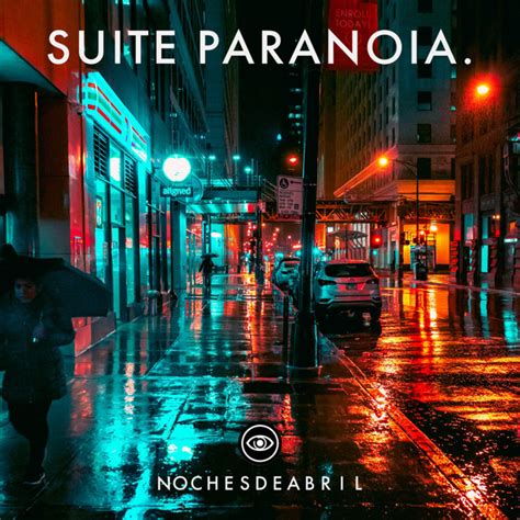 Noches De Abril Single By Suite Paranoia Spotify