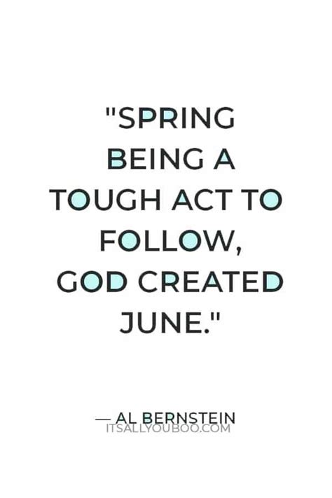 Spring Being A Tough Act To Follow God Created June Al Bernstein