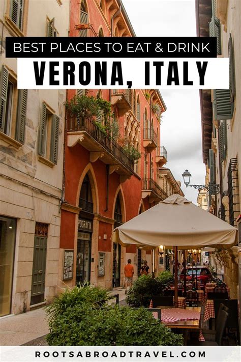 Best Places To Eat And Drink In Verona Italy Travel Guide Verona