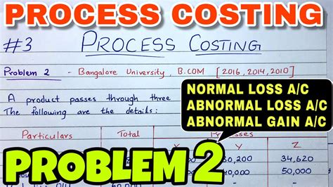 Process Costing Abnormal Loss Gain Problem B Cma