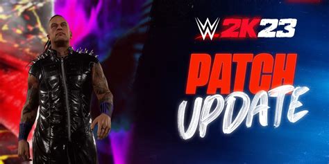 WWE 2K23 Update 1 04 Fixes 4 Big Issues