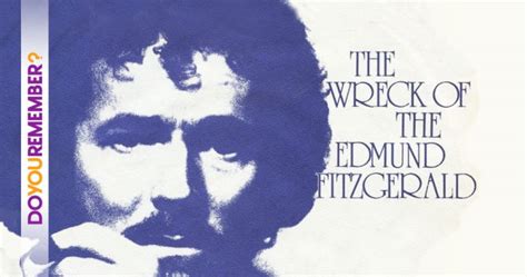 Gordon Lightfoot: 'The Wreck of the Edmund Fitzgerald'