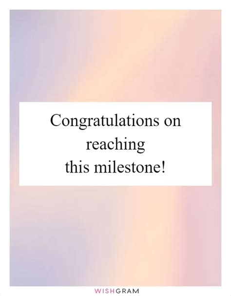 Congratulations On Reaching This Milestone Messages Wishes