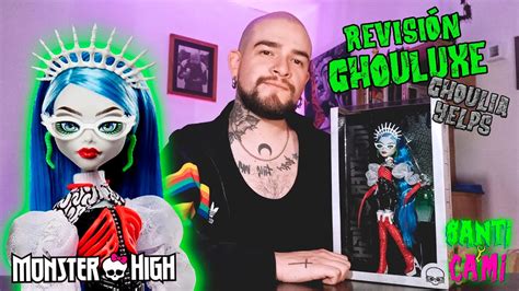 Revisi N Ghouluxe Ghoulia Yelps Espa Ol Monster High Youtube