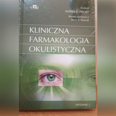 Kliniczna Farmakologia Okulistyczna Warszawa Og Oszenie Na Allegro