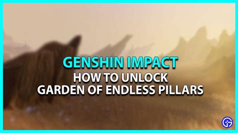 How To Solve Unlock Garden Of Endless Pillars In Genshin Impact