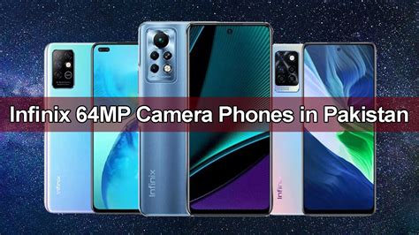 Infinix 64mp Camera Phones In Pakistan October 2023