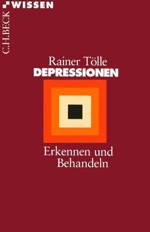 Amazon Depressionen Erkennen und Behandeln 9783406447396 Tölle