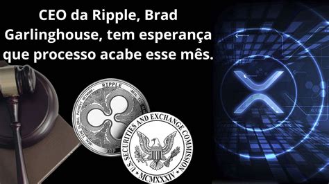 Ripple Xrp Vs Sec Pode Ter Um Fim Esse M S Pre O Tenta Segurar Nos