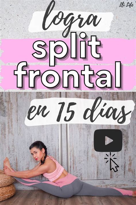 Conseguir El Split Frontal F Cil Ejercicios Flexibilidad Para