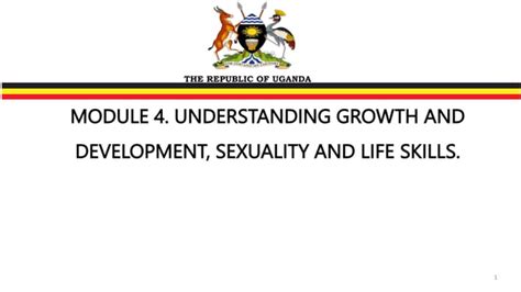 Module 4 Understanding Growth And Development Sexuality And Life