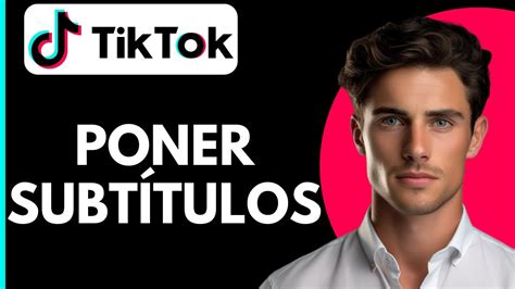 Como Poner Subtítulos en Tiktok YouTube