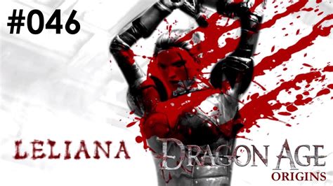 Let S Play Dragon Age Origins 046 Lelianas Lied 5 Deutsch O Ton