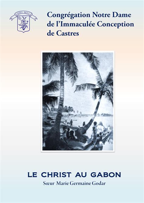 Calaméo Le Christ Au Gabon Sœur Marie Germaine Godar