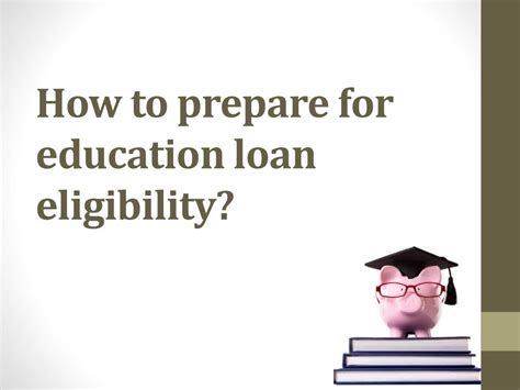 Ppt How To Prepare For Education Loan Eligibility Powerpoint