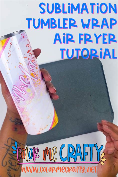 Sublimation Tumbler Wrap In The Air Fryer Artofit