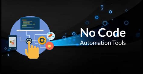 No Code Automation Tools To Grow Your Business In