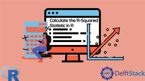 How To Calculate The R Squared Statistic In R Delft Stack