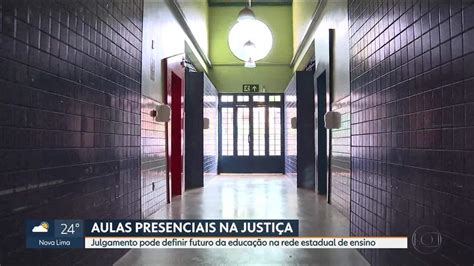 Justiça Vai Decidir Volta às Aulas Presenciais Nas Escolas Estaduais De