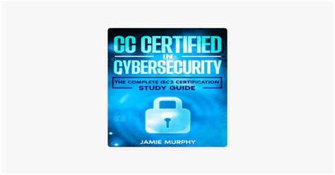 CC Certified In Cybersecurity The Complete ISC2 Certification Study