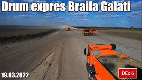 Drum Expres Braila Galati DEx6 19 03 2022 YouTube