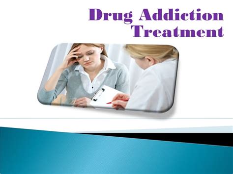 Drug Addiction Treatment Ppt