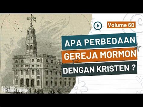 Apa Perbedaan Gereja Mormon Dengan Kristen Let S Talk Firman Tuhan