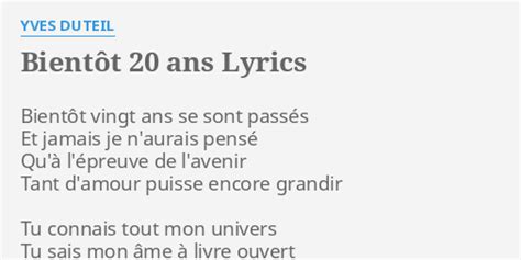 Bient T Ans Lyrics By Yves Duteil Bient T Vingt Ans Se