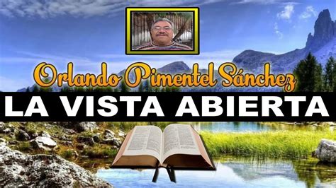 La Vista Abierta Reflexiones Bíblicas por Orlando Pimentel Sánchez