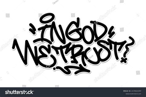 In God We Trust Graffiti Font Composition Royalty Free Stock Vector 2170422297