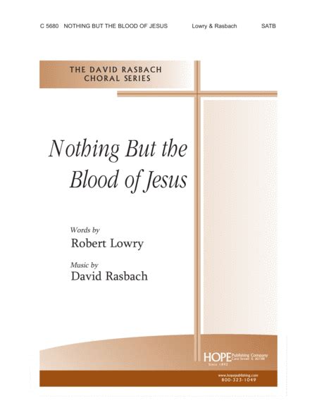 Nothing But The Blood Of Jesus By Robert Lowry 4 Part Digital Sheet