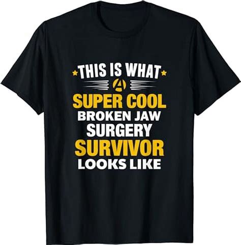 Broken Jaw Surgery Survivor Dislocated Jaw Get Well Soon T Shirt