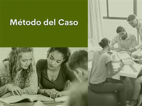 Qu Es El M Todo Del Caso Blog Mba Valladolid