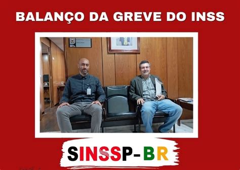 Giro de notícias o balanço da greve do INSS Sinssp