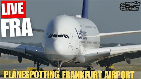 Live Frankfurt Airport Planespotting Startbahn West Lufthansa A380