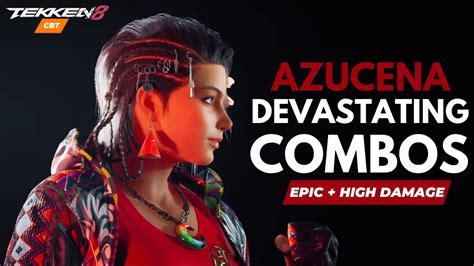 Tekken Cbt Azucena Combos Epic High Damage Youtube