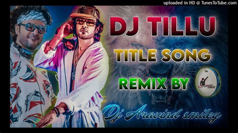 Dj Tillu Title Song 💥 Dj Remix Youtube