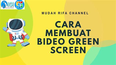 Cara Membuat Video Green Screen Youtube