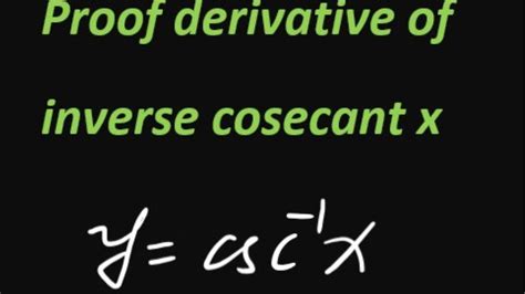 Derivative Of Inverse Cosecant Taking Derivatives Differential