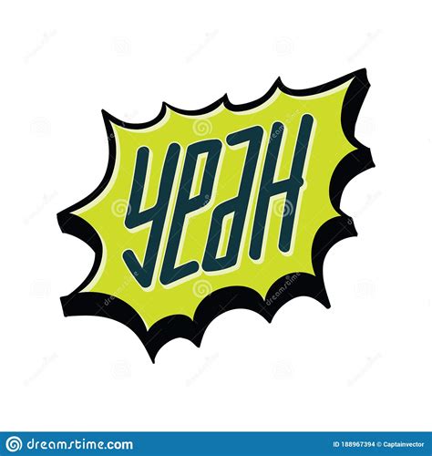 Comic Speech Bubble With The Word Yeah Vector Illustration Decorative