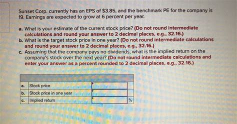 Solved Sunset Corp Currently Has An EPS Of 3 85 And The Chegg
