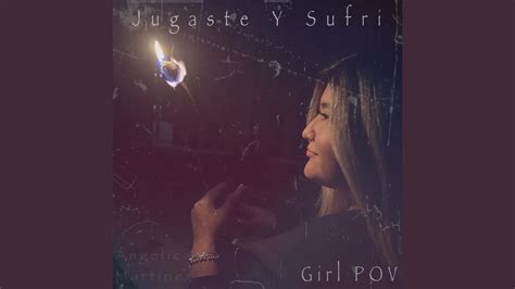 Jugaste Y Sufri Girl Pov Youtube Music