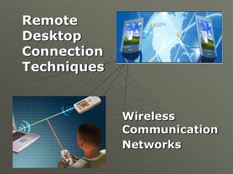 Ppt Remote Desktop Connection Techniques Powerpoint Presentation