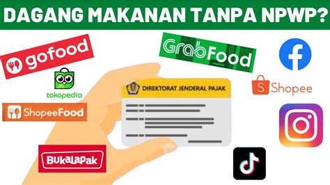 TANPA NPWP BISAKAH DAFTAR GRABFOOD GOFOOD SHOPEE FOOD SEBAGAI PENJUAL