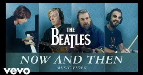 Now And Then Ecco Il Video Ufficiale Della Nuova Canzone Dei Beatles