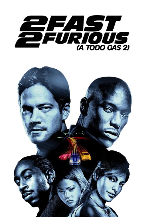 2 Fast 2 Furious A Todo Gas 2 2003 Pósteres — The Movie Database